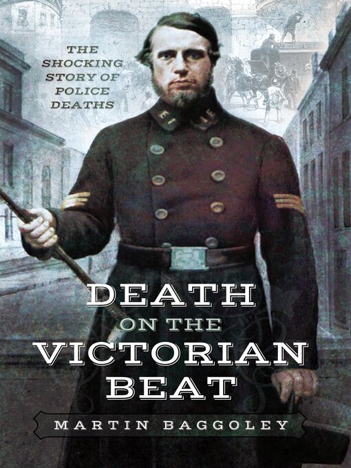 Title details for Death on the Victorian Beat by Martin Baggoley - Available